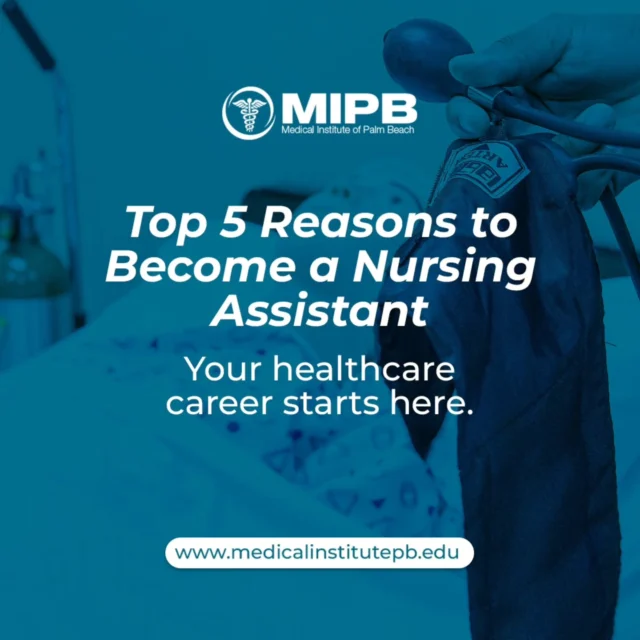💡 Thinking about a career in healthcare? Here are 5 compelling reasons to become a Nursing Assistant. Swipe through to discover how this role can make a difference in your life and others’.

#NursingAssistant #HealthcareHeroes #CareerInspiration #MedicalInstitutePB #palmbeachcareers